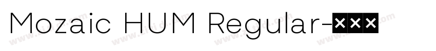 Mozaic HUM Regular字体转换